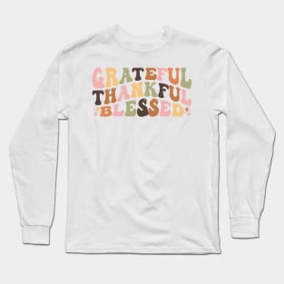 Grateful Thankful Blessed Long Sleeve T-Shirt